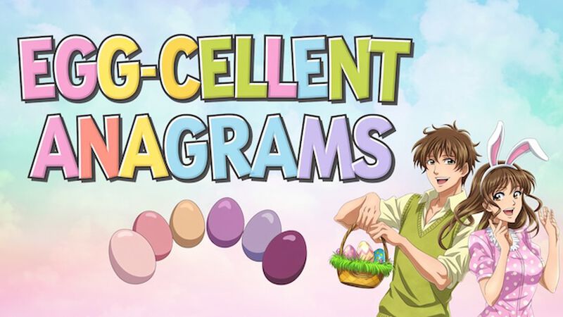 Egg-Cellent Anagrams!